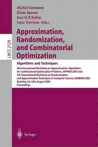 Approximation, Randomization And Combinatorial Optimization: Algorithms And Techniques, De Michel Goemans. Editorial Springer Verlag Berlin Heidelberg Gmbh Co Kg, Tapa Blanda En Inglés
