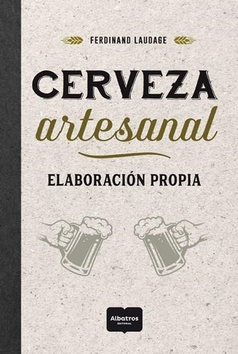 Cerveza Artesanal - Entre Copas Ferdinand Laudage Albatros