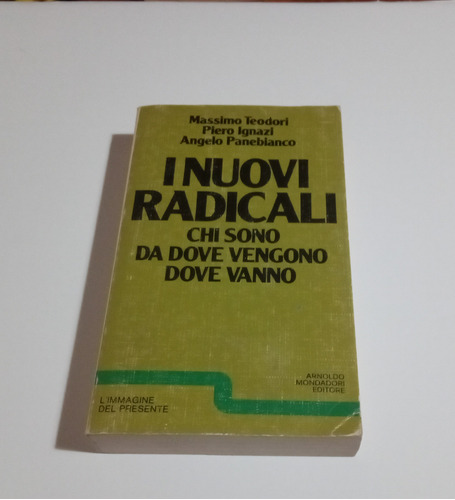 I Nuovi Radicali Massimo Teodori