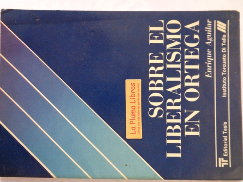 Sobre El Liberalismo En Ortega (nuevo) Enrique Aguilar º