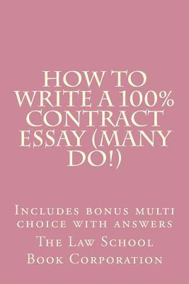 Libro How To Write A 100% Contract Essay (many Do!) : Inc...