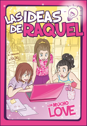 Con Mucho Love (las Ideas De Raquel 2), De Las Ideas De Raquel. Editorial Beascoa, Tapa Dura En Español