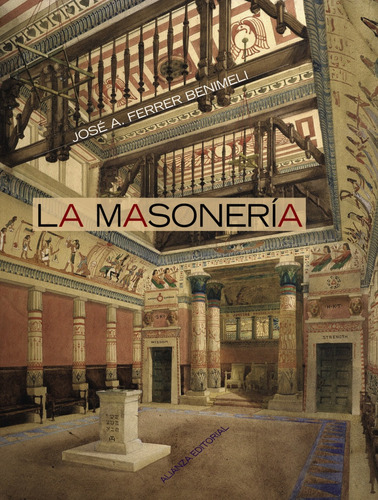 La Masonería - Ferrer Benimeli, José Antonio