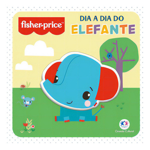 Fisher-price - Elefante, De Barbieri Alves. Editora Ciranda Cultural, Capa Mole Em Português