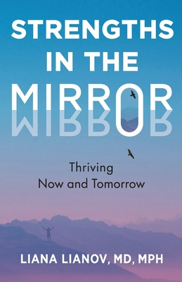 Libro Strengths In The Mirror: Thriving Now And Tomorrow ...