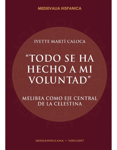 Todo Se Ha Hecho A Mi Voluntad - Marti Caloca, Ivette