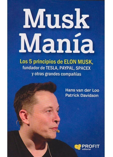 Libro Musk Mania - Los 5 Principios De Elon Musk