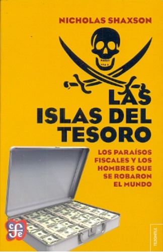 Las Islas Del Tesoro - Shaxson, Nicholas