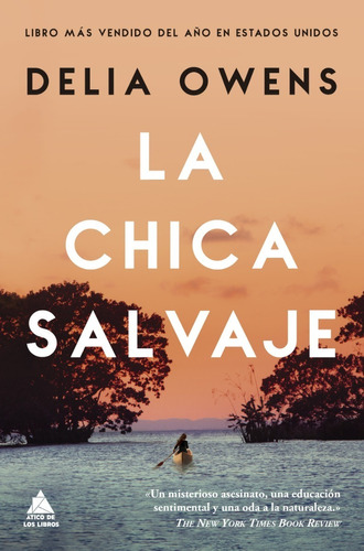 ** La Chica Salvaje ** Delia Owens