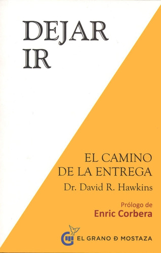 Dejar Ir: El Camino De La Entrada / David Hawkins