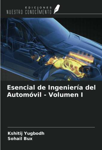 Libro: Esencial De Ingeniería Del Automóvil - Volumen I (spa