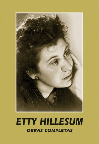 Etty Hillesum Obras Completas: (1941-1943), De Klaas A.d.. Serie Maestros Espirituales Cristianos Editorial Monte Carmelo, Tapa Dura, Edición 1 En Español, 2020
