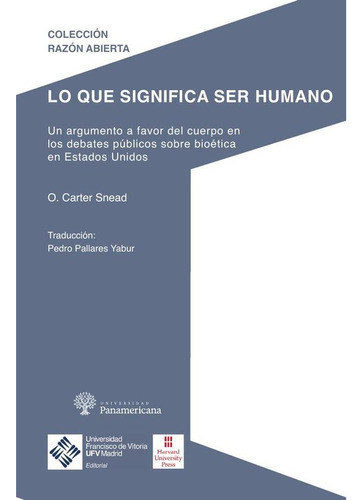 Lo Que Significa Ser Humano, De O. Carter Snead. Editorial Ufv, Tapa Blanda En Español, 2023