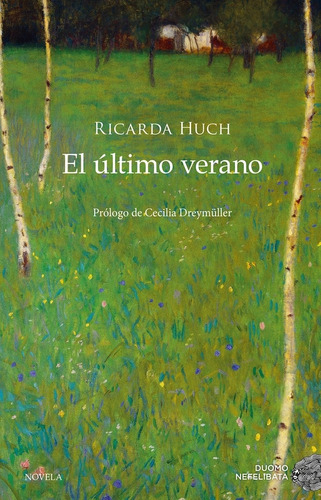 El Ãâºltimo Verano, De Huch, Ricarda. Editorial Duomo Ediciones, Tapa Blanda En Español