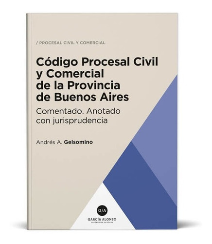 Código Procesal Civil Provincia De Buenos Aires Comentado