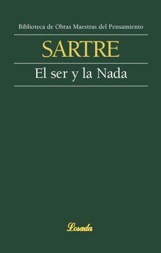 Libro: Ser Y La Nada,el. Sartre, Jean-paul. Losada