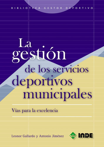 Gestion De Los Servicios Deportivos Municipales - Gallardo,l