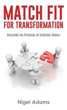 Libro Match Fit For Transformation : Realising The Potent...