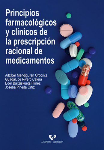 Principios Farmacologicos Y Clinicos De La Prescripcion Rac, De Mendiguren Ordorica, Aitziber., Vol. 1. Editorial Universidad Del Pais Vasco, Tapa Blanda En Español