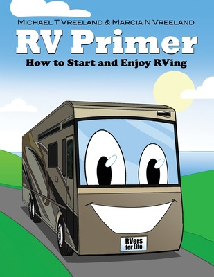 Libro Rv Primer: How To Start And Enjoy Rving - Vreeland,...