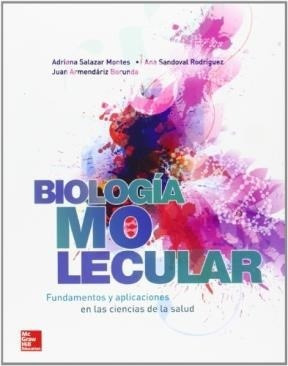Biologia Molecular Fundamentos Y Aplicaciones En Las Ci  En