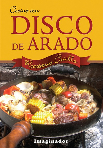 Cocine Con Disco De Arado, De Jacinto Nogues. Editorial Grupo Imaginador, Tapa Blanda En Español, 2005