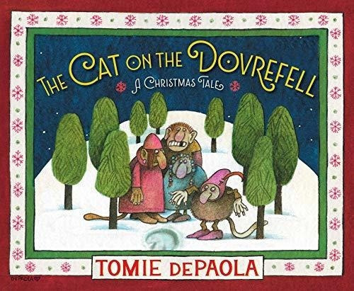 The Cat On The Dovrefell A Christmas Tale - Depaola,, de Depaola, Tomie. Editorial Simon & Schuster Books for Young Readers en inglés