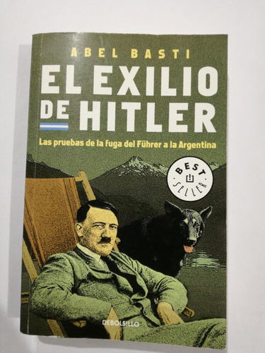 El Exilio De Hitler Abel Basti