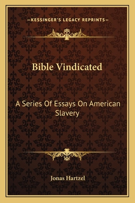 Libro Bible Vindicated: A Series Of Essays On American Sl...