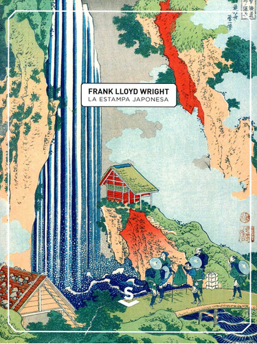 Estampa Japonesa, La - Frank Lloyd Wright