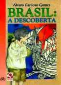 Livro Brasil: A Descoberta - Álvaro Cardoso Gomes [1999]