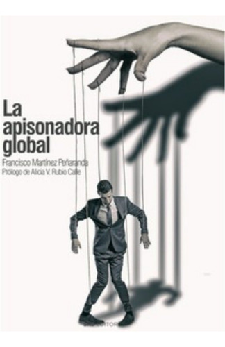 Libro La Apisonadora Global - Martinez Peã¿aranda, Franci...
