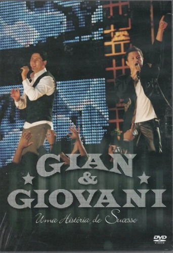 Dvd Gian & Giovani - Uma História De Sucesso