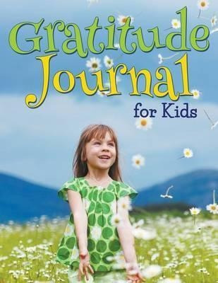 Gratitude Journal For Kids - Speedy Publishing Llc (paper...