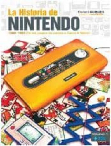 La Historia De Nintendo, De Gorges, Florent. Editorial Héroes De Papel, Tapa Blanda En Español