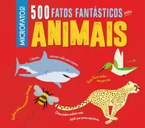 Comprar Libro Microfatos! 500 Fatos Fantasticos Sobre Animais De Gre