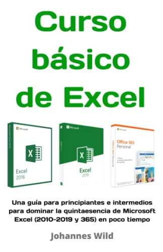 Curso Basico De Excel: Una Guia Para Principiantes E Interme