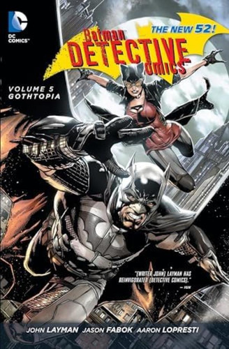 Libro: Batman: Detective Comics Vol. 5: Gothtopia (the New