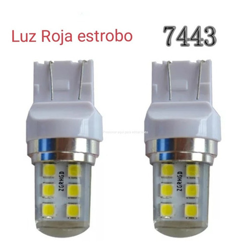 Ampolleta Led T20 7443 - Estroboscópicas - Luz Roja - 2pcs