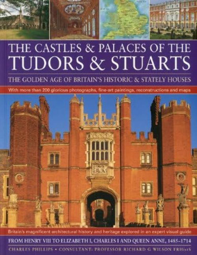 Libro: Castles & Palaces Of The Tudors & Stuarts: The Golden