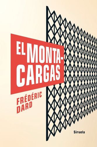 El Montacargas. Frederic Dard. Siruela