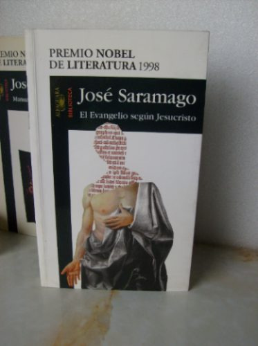 José Saramago - El Evangelio Según Jesucristo - Alfaguara
