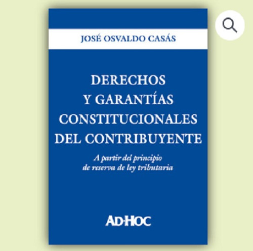 Derechos Y Garantías Constitucionales Del Contribuyente