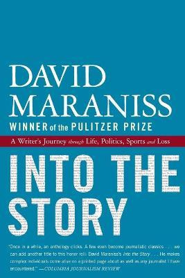 Libro Into The Story - David Maraniss