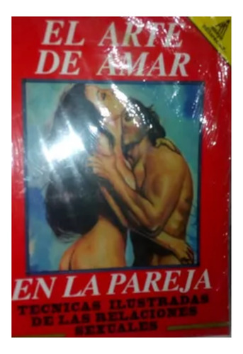 El Arte De Amar En Pareja ¡gran Promoción!