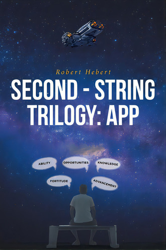 Second - String Trilogy: App, De Hebert, Robert. Editorial Newman Springs Pub Inc, Tapa Blanda En Inglés
