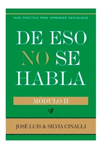 De Eso No Se Habla (modulo 2) - Jose Luis & Silvia Cinalli 