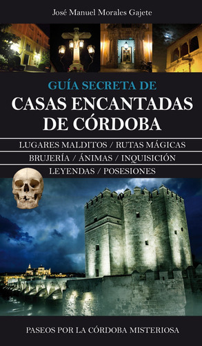 Libro Casas Encantadas Cordoba Guia Secreta