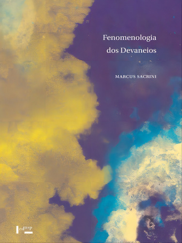 Fenomenologia Dos Devaneios, De Sacrini, Marcus. Editorial Edusp, Capa Mole Em Português