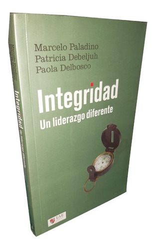 Integridad - Un Liderazgo Diferente